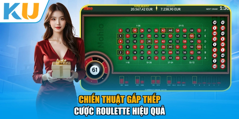 Chiến thuật gấp thếp cược Roulette hiệu quả