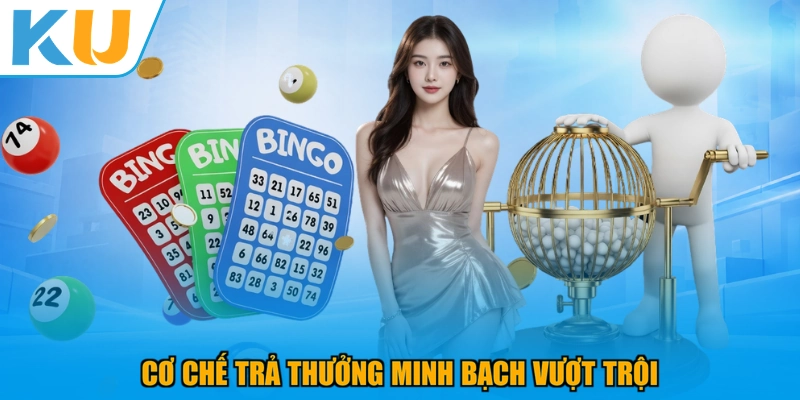 Cơ chế trả thưởng minh bạch vượt trội