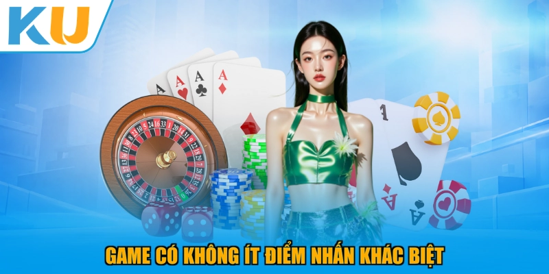 Game có không ít điểm nhấn khác biệt