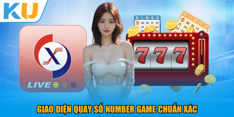 Giao diện quay số Number Game chuẩn xác