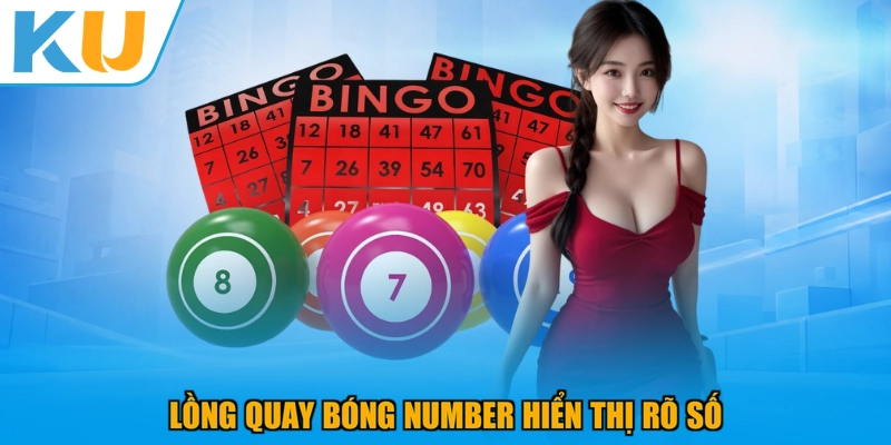 Lồng quay bóng Number hiển thị rõ số
