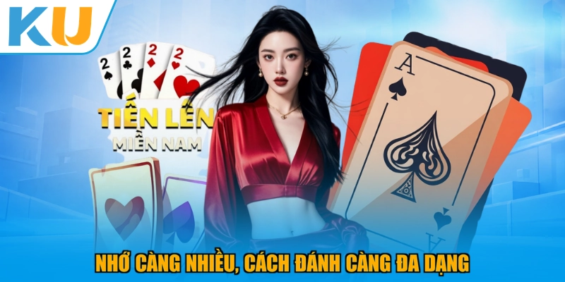 Nhớ càng nhiều, cách đánh càng đa dạng