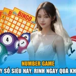 Number Game - Quay Số Siêu Hay, Rinh Ngay Quà Khủng