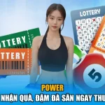 Power - Bứt Phá Nhận Quà, Đậm Đà Săn Ngay Thưởng Lớn
